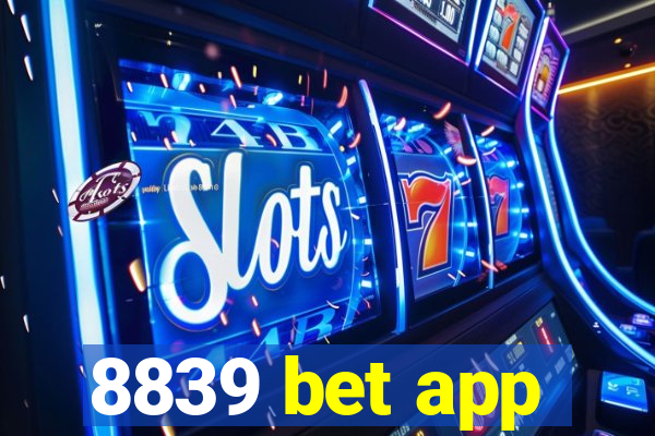 8839 bet app